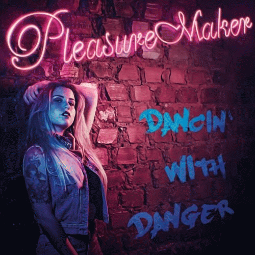 Pleasure Maker : Dancin' with Danger